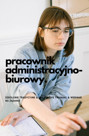 Szkolenie Pracownik administracyjno-biurowy