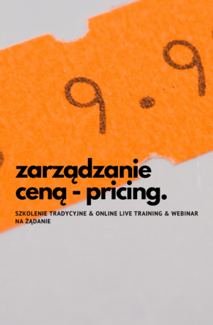 Szkolenie Zarządzanie ceną - Pricing